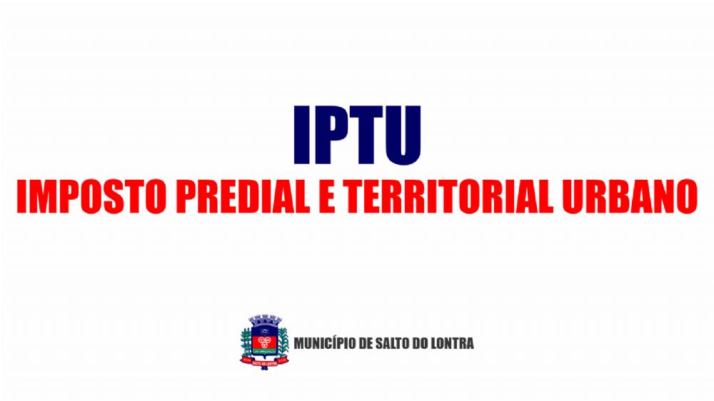 Termina hoje prazo para pagamento do IPTU em cota nica